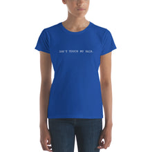 Load image into Gallery viewer, Don't Touch My Hair White Ink T-Shirt