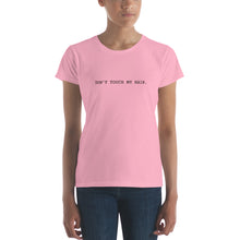 Load image into Gallery viewer, Don't touch my hair Black Ink T-Shirt