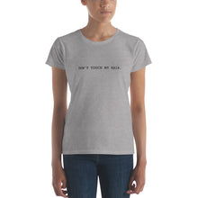 Load image into Gallery viewer, Don't touch my hair Black Ink T-Shirt