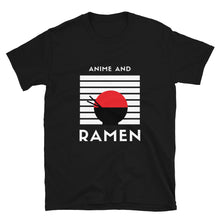 Load image into Gallery viewer, "Anime & Ramen" T-Shirt