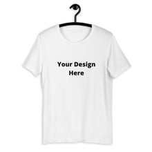 Load image into Gallery viewer, Custom T- Shirt s- Design Your Own Graphic Tees!